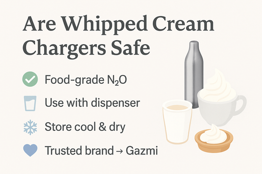 Whipped Cream Gazmi /Are Nitrous Oxide Cream Chargers Safe?